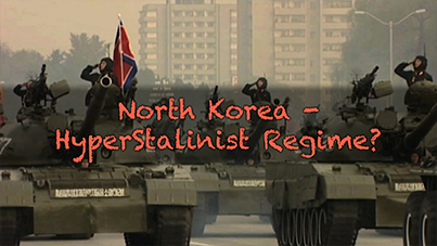 North Korea - HyperStalanist Regime?